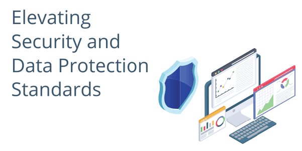 Elevating Security and Data Protection Standards