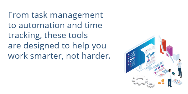 From task management to automation and time tracking, these tools are designed to help you work smarter, not harder.