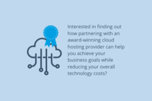 partner with an award-winning cloud hosting provider